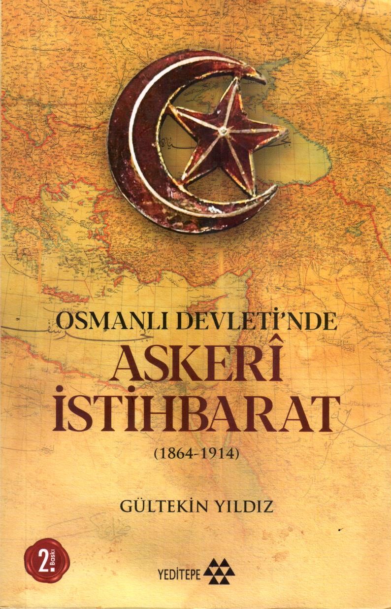 Osmanlı Devleti'nde Askeri İstihbarat (1864-1914)