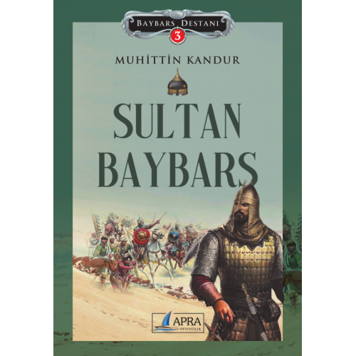 Baybars Destanı-Sultan Baybars