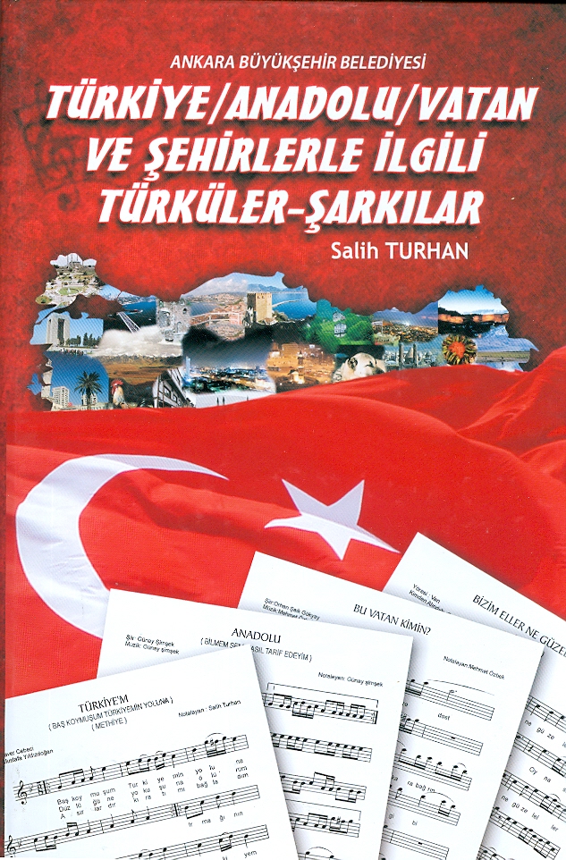 Türkiye/ Anadolu/ Vatan Ve Şehirlerle İlgili Türküler- Şarkılar