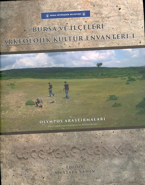Bursa ve İlçeleri Arkeolojik Kültür Envanteri