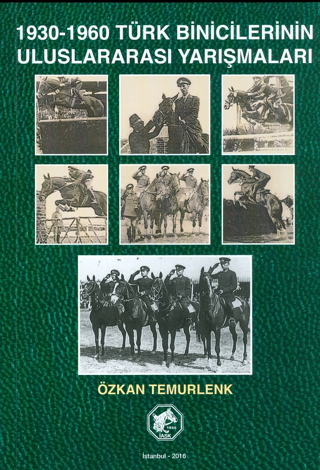 1930-1960 Türk Binicilerinin Uluslararası Yarışmaları