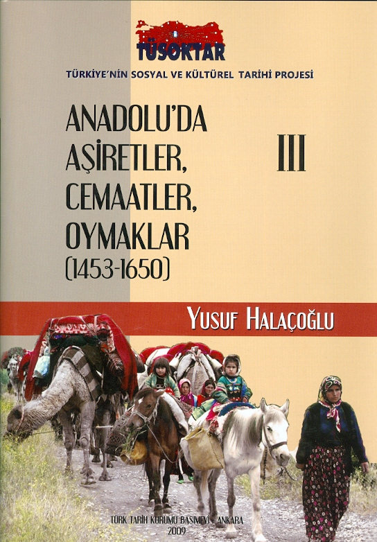 Anadolu'da Aşiretler - Cemaatle - Oymaklar: 1453 - 1650