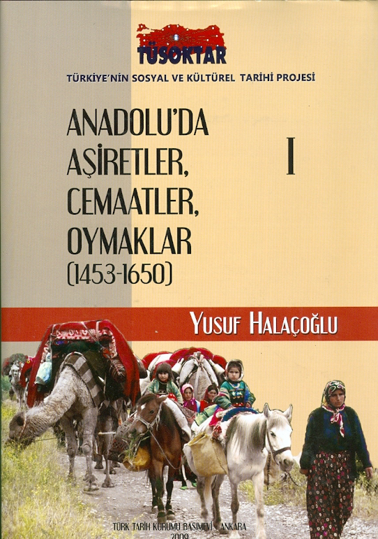 Anadolu'da Aşiretler - Cemaatle - Oymaklar: 1453 - 1650