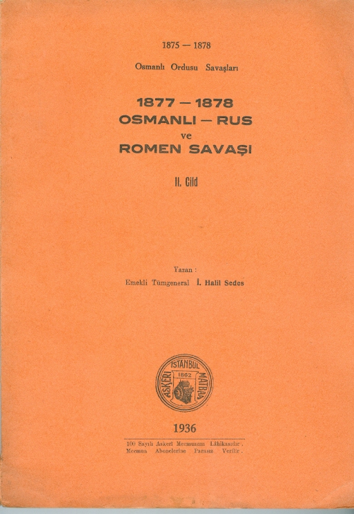 Osmanlı Ordusu Savaşları 1877-1878 Osmanlı-Rus ve Romen Savaşı Cilt-2
