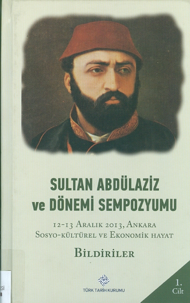 Sultan Abdülaziz Ve Dönemi Sempozyumu 1