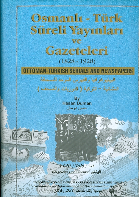 Osmanlı-Türk Süreli Yayınları Ve Gazeteleri 1828-1928