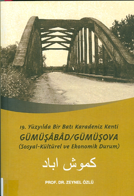 19. Yüzyılda Bir Batı Karadeniz Kenti Gümüşabad/ Gümüşova 