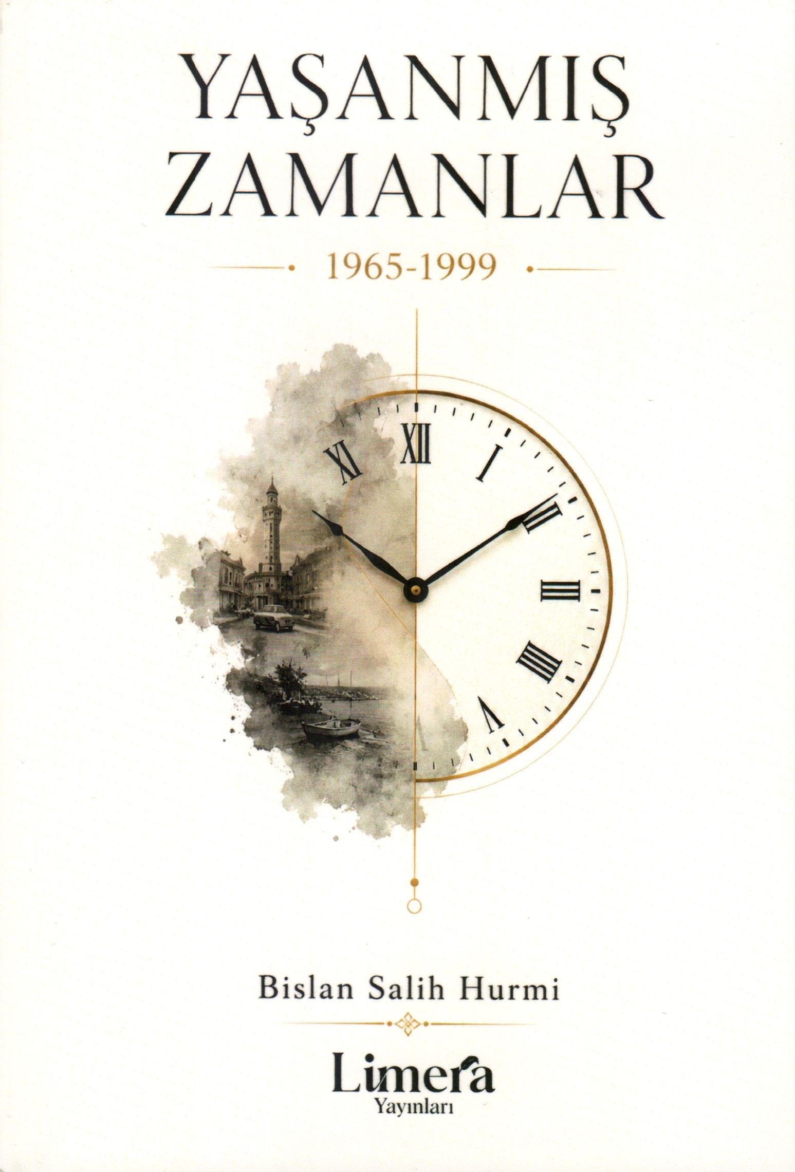 Yaşanmış Zamanlar 1965-1999