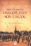 Pan-İslamizm  Osmanlı Nın Son Umudu