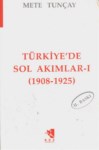 Türkiye'de  Sol  Akımlar - 1  (1908-1925)
