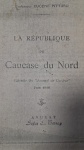 La Republique Du Caucase du Nord Extraits du Journal de Geneve - Kuzey Kafkasya Cumhuriyeti Journal de Geneve'den Alıntılar