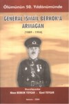 Ölümünün 50. Yıldönümünde General İsmail Berkok'a Armağan