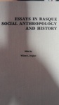 Essays in Basque Social Anthropology and History