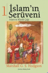 İslam'ın Serüveni Cilt: 1 İslam'ın Klasik Çağı