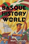 The Basque History of the World: The Story of a Nation Paperback