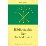 Bibliocraphia Der Tscherkessen / Çerkesya Bibliyografyası