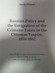 Russian Policy and the Emigration of the Crimean Tatars to the Otooman Empire, 1854-1862 