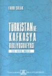 Türkistan Ve Kafkasya Bibliyografyası