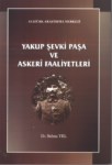 Yakup Şevki Paşa Ve Askeri Faaliyetleri