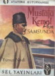 Mustafa Kemal Paşa Samsun'da