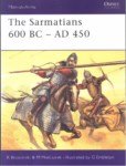 THE SARMATIANS  600 BC  - AD 450