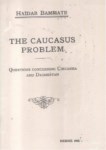 THE CAUCASUS PROBLEM