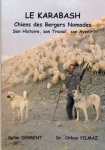 Le Karabash Chiens Des Bergers Nomades Son Histoire , son Travail , son Avenir / Karabaş Yörük Çoban Köpekleri Tarihi, İşi, Geleceği