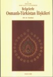 Belgelerle Osmanlı-Türkistan İlişkileri (16-20. Yüzyıllar)