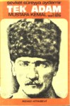 Tek Adam  Mustafa Kemal