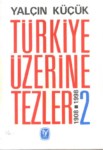 Türkiye Üzerine Tezler  1908-1998