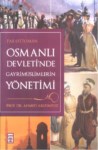 Osmanlı Devleti'nde Gayrimüslimlerin Yönetimi