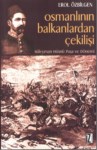 Osmanlı' nın Balkanlardan Çekilişi