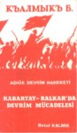 Adıge Devrim Hareketi  ' Kabartay-Balkar'da Devrim Mücadelesi '