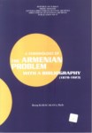 A CHRONOLOGY OF THE ARMENIAN PROBLEM WITH A BIBLIOGRAPHY  ( 1878 - 1923 )