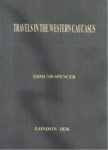 TRAVELS IN THE WESTERN CAUCASUS