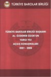 Türkiye Barolar Birliği Başkanı Özdemir Özok'un Yargı Yılı Açılış Konuşmaları  2001-2008