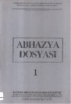 Abhazya Dosyası 1