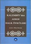 KALEMBIY'DEN ADIGE HALK ÖYKÜLERİ