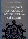 Eskiçağ'da Anadolu Ayinleri Ve Mitleri