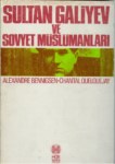 Sultan Galiyev Ve Sovyet Müslümanları