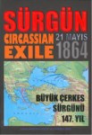 Sürgün  "Cırcassıan Exıle 21 Mayıs 1864"