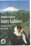 Dünden Bugüne Kuzey Kafkasya