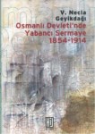 Osmanlı Devleti'nde Yabancı Sermaye 1854-1914
