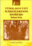 Türk-Sovyet İlişkilerinin Doğuşu