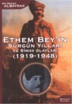 Ethem Bey' in Sürgün Yılları Ve Simav Olayları