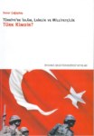 Türkiye'de İslami Laiklik Ve Milliyetçilik Türk Kimdir?