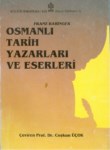 Osmanlı Tarih Tarih Yazarları Ve Eserleri