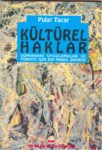 Kültürel Haklar Dünyadaki Uygulamalar Ve Türkiye İçin Bir Model Önerisi