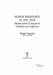 MUSLIM RESISTANCE TO THE TSAR