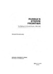 Russia's Steppe Frontier: The Making of a Colonial Empire, 1500-1800 